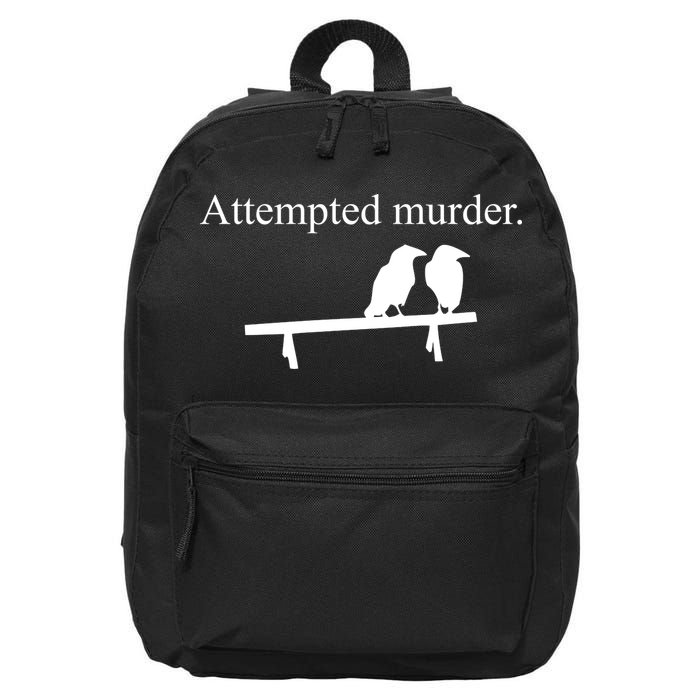 Attempted Murder Of Crows Funny 16 in Basic Backpack