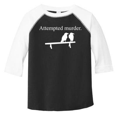 Attempted Murder Of Crows Funny Toddler Fine Jersey T-Shirt