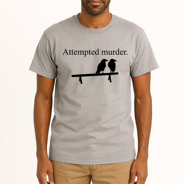 Attempted Murder Of Crows Funny Tall T-Shirt