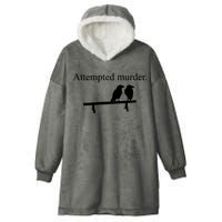 Attempted Murder Of Crows Funny Hooded Wearable Blanket