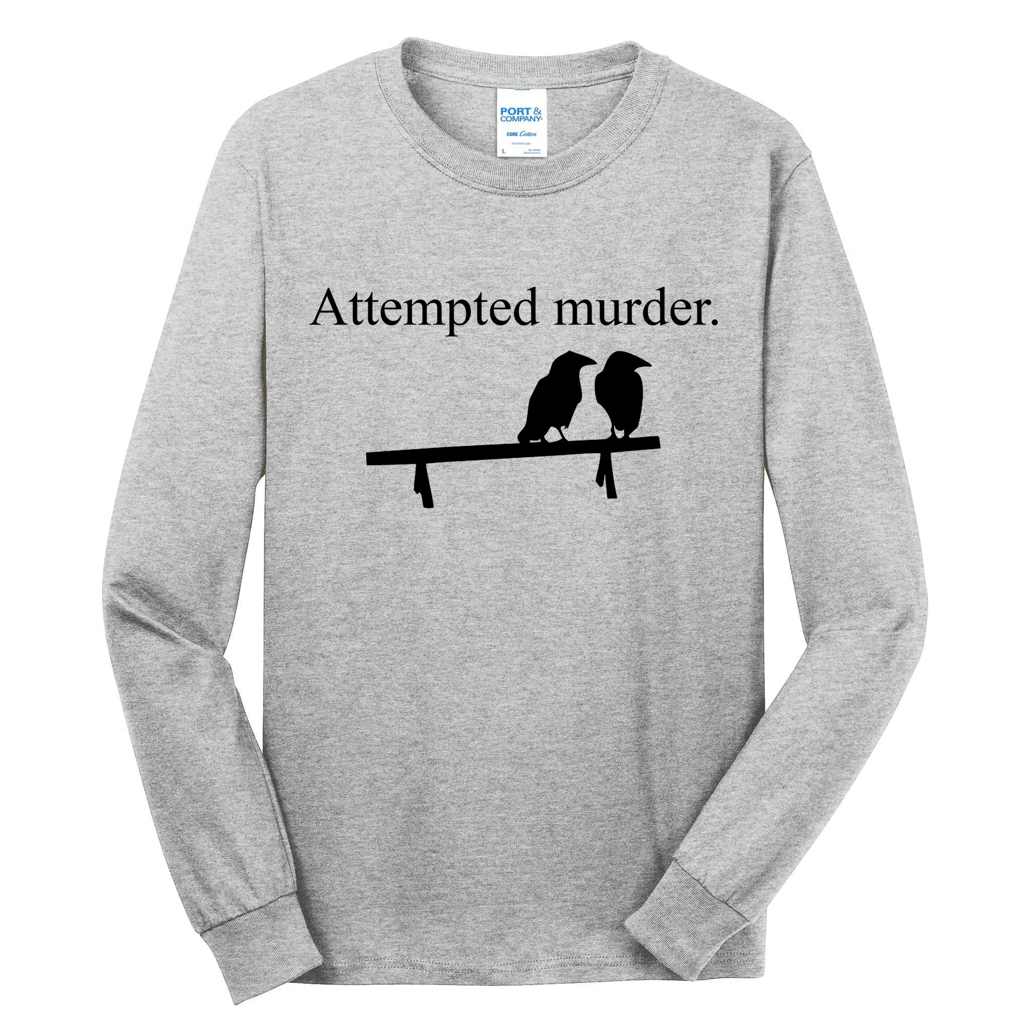Attempted Murder Of Crows Funny Tall Long Sleeve T-Shirt