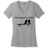 Attempted Murder Of Crows Funny Women's V-Neck T-Shirt