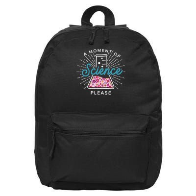 A Moment Of Science Please Scientist Science Teacher Gift 16 in Basic Backpack