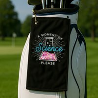 A Moment Of Science Please Scientist Science Teacher Gift Golf Towel