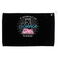 A Moment Of Science Please Scientist Science Teacher Gift Grommeted Golf Towel