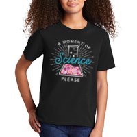 A Moment Of Science Please Scientist Science Teacher Gift Kids T-Shirt