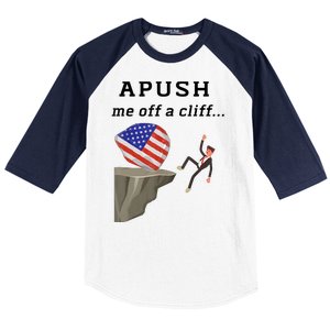 Apush Me Off A Cliff 2024 Ap Exam For Students Funny Trendy Baseball Sleeve Shirt