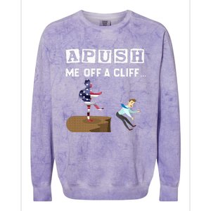 Apush Me Off A Cliff 2024 For Students Colorblast Crewneck Sweatshirt