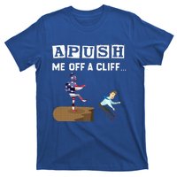 Apush Me Off A Cliff 2024 For Students T-Shirt