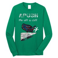 Apush Me Off A Cliff Funny Ap Us History Long Sleeve Shirt