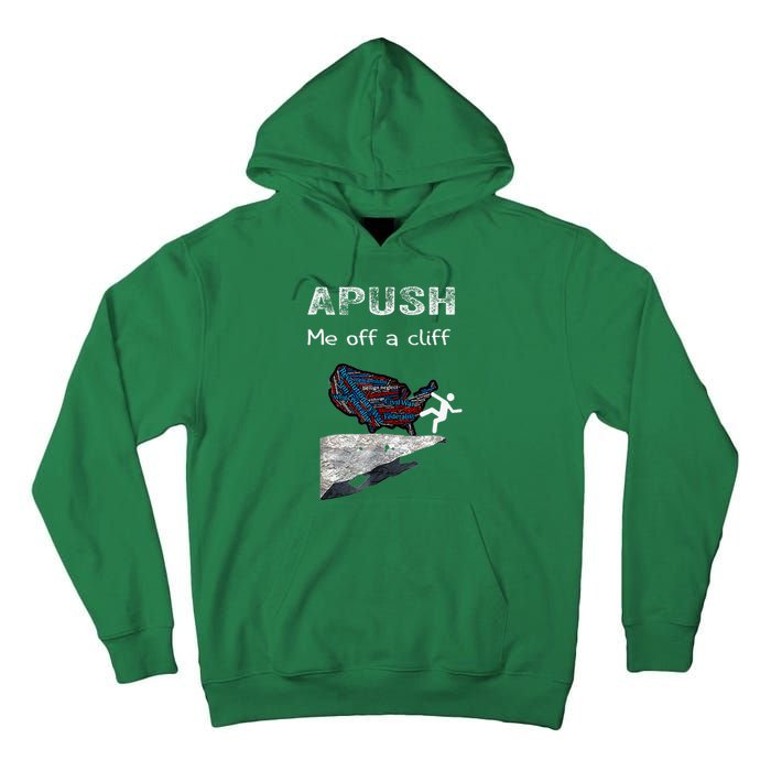 Apush Me Off A Cliff Funny Ap Us History Tall Hoodie