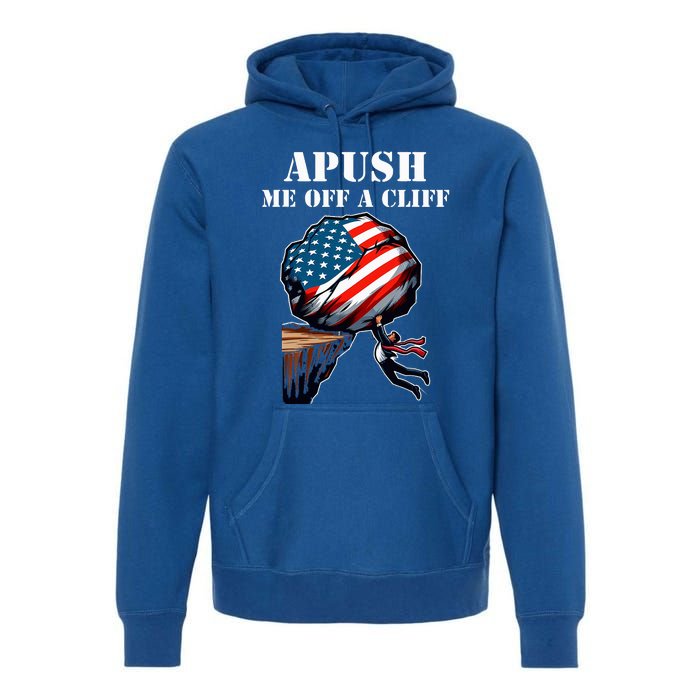 Apush Me Off A Cliff 2024 Ap Us History Premium Hoodie