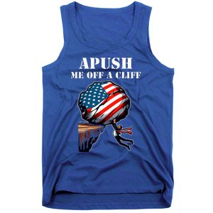 Apush Me Off A Cliff 2024 Ap Us History Tank Top