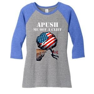 Apush Me Off A Cliff 2024 Ap Us History Women's Tri-Blend 3/4-Sleeve Raglan Shirt