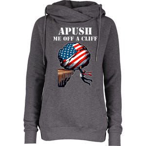 Apush Me Off A Cliff 2024 Ap Us History Womens Funnel Neck Pullover Hood