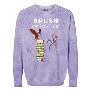 Apush Me Off A Cliff 2024 Colorblast Crewneck Sweatshirt