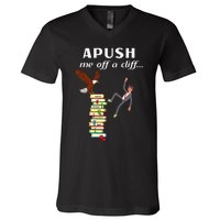 Apush Me Off A Cliff 2024 V-Neck T-Shirt