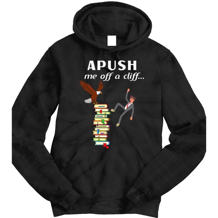 Apush Me Off A Cliff 2024 Tie Dye Hoodie