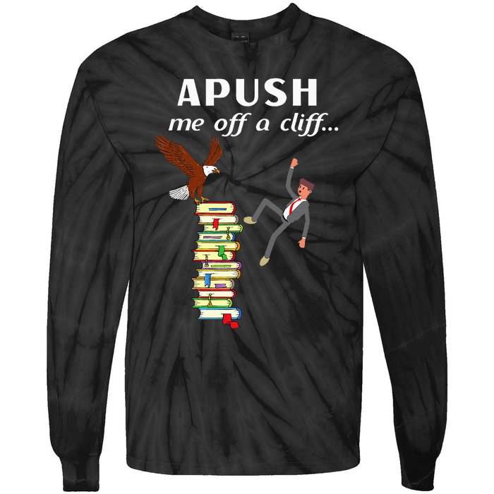 Apush Me Off A Cliff 2024 Tie-Dye Long Sleeve Shirt