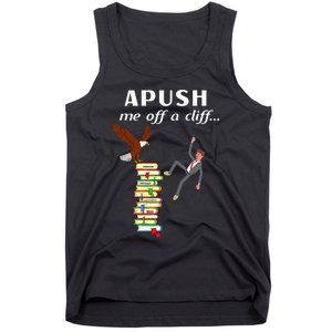 Apush Me Off A Cliff 2024 Tank Top