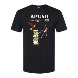 Apush Me Off A Cliff 2024 Softstyle CVC T-Shirt