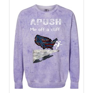 APUSH Me Off A Cliff Funny AP US History Colorblast Crewneck Sweatshirt