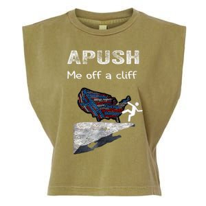 APUSH Me Off A Cliff Funny AP US History Garment-Dyed Women's Muscle Tee