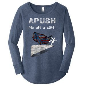 APUSH Me Off A Cliff Funny AP US History Women's Perfect Tri Tunic Long Sleeve Shirt