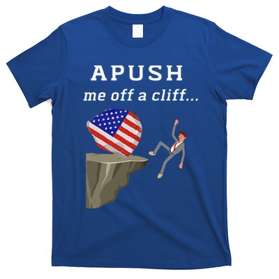 Apush Me Off A Cliff 2024 Ap Exam For Students T-Shirt