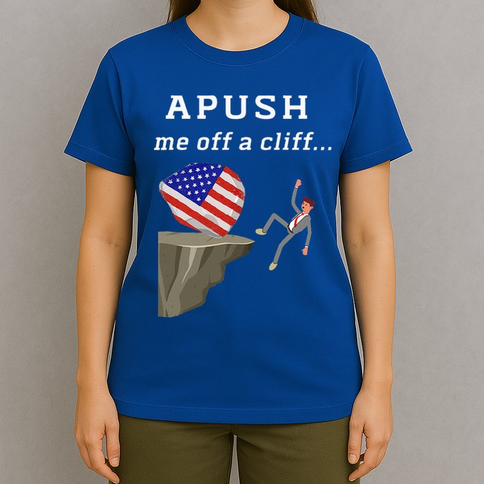 Apush Me Off A Cliff 2024 Ap Exam For Students T-Shirt