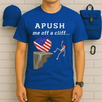 Apush Me Off A Cliff 2024 Ap Exam For Students T-Shirt