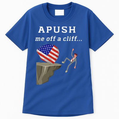Apush Me Off A Cliff 2024 Ap Exam For Students Tall T-Shirt