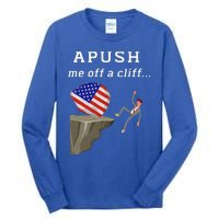 Apush Me Off A Cliff 2024 Ap Exam For Students Tall Long Sleeve T-Shirt