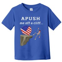 Apush Me Off A Cliff 2024 Ap Exam For Students Toddler T-Shirt