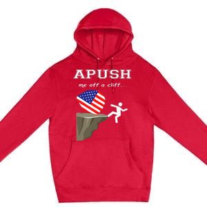 Apush Me Off A Cliff 2024 Ap Exam For Students Premium Pullover Hoodie