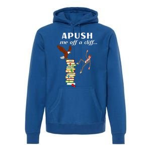 Apush Me Off A Cliff 2024 Ap Exam For Students Witty Premium Hoodie