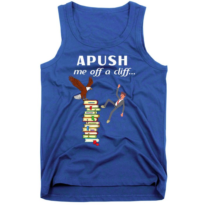 Apush Me Off A Cliff 2024 Ap Exam For Students Witty Tank Top