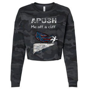 Apush Me Off A Cliff Funny Ap Us History Cropped Pullover Crew