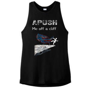 Apush Me Off A Cliff Funny Ap Us History Ladies PosiCharge Tri-Blend Wicking Tank