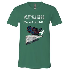 Apush Me Off A Cliff Funny Ap Us History V-Neck T-Shirt