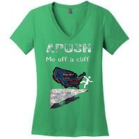 Apush Me Off A Cliff Funny Ap Us History Women's V-Neck T-Shirt