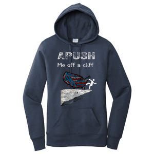 Apush Me Off A Cliff Funny Ap Us History Women's Pullover Hoodie