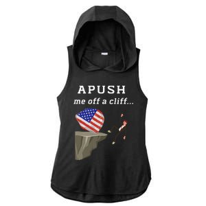 Apush Me Off A Cliff 2024 Ap Exam For Students Funny Trendy Ladies PosiCharge Tri-Blend Wicking Draft Hoodie Tank