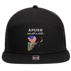 Apush Me Off A Cliff 2024 Ap Exam For Students Funny Trendy 7 Panel Mesh Trucker Snapback Hat