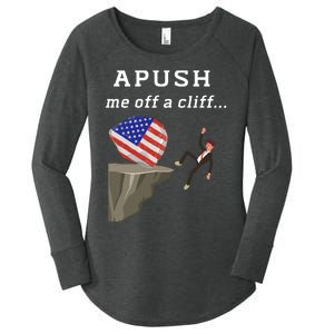 Apush Me Off A Cliff 2024 Ap Exam For Students Funny Trendy Women's Perfect Tri Tunic Long Sleeve Shirt