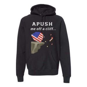 Apush Me Off A Cliff 2024 Ap Exam For Students Funny Trendy Premium Hoodie