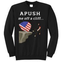 Apush Me Off A Cliff 2024 Ap Exam For Students Funny Trendy Tall Sweatshirt