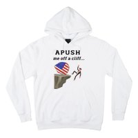 Apush Me Off A Cliff 2024 Ap Exam For Students Funny Trendy Hoodie