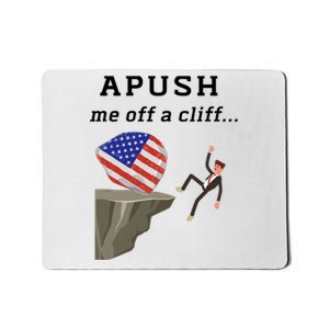 Apush Me Off A Cliff 2024 Ap Exam For Students Funny Trendy Mousepad