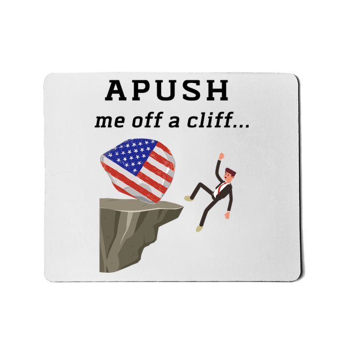 Apush Me Off A Cliff 2024 Ap Exam For Students Funny Trendy Mousepad